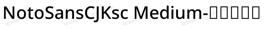 NotoSansCJKsc Medium字体转换